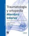 TRAUMATOLOGIA Y ORTOPEDIA MIEMBRO INFERIOR