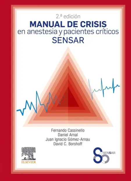 Manual de Crisis en Anestesia y Pacientes Críticos Sensar (2ª Ed. )