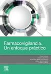 FARMACOVIGILANCIA. UN ENFOQUE PRÁCTICO