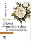 MACIOCIA:PRACTICA DE LA MEDICINA CHINA:TRATAMIENTO ENFERM