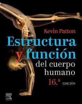 Estructura y Función del Cuerpo Humano (16ª Ed. )