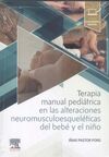 TERAPIA MANUAL PEDIATRICA EN LAS ALTERACIONES NEUROMUSCULOESQUELÉTICAS DEL BEBÉ