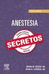 ANESTESIA. SECRETOS (6ª ED.)