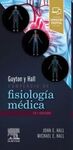 GUYTON Y HALL. COMPENDIO DE FISIOLOGÍA MÉDICA (14ª ED.)