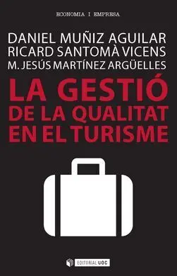La Gestió de la Qualitat en el Turisme