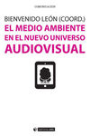 MEDIO AMBIENTE EN EL NUEVO UNIVERSO AUDIOVISUAL