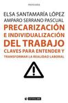 PRECARIZACIÓN E INDIVIDUALIZACIÓN DEL TRABAJO