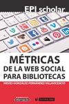 MÉTRICAS DE LA WEB SOCIAL PARA BIBLIOTECAS