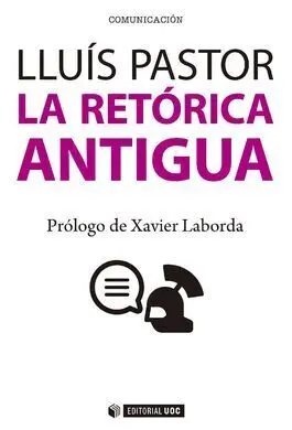 La Retórica Antigua
