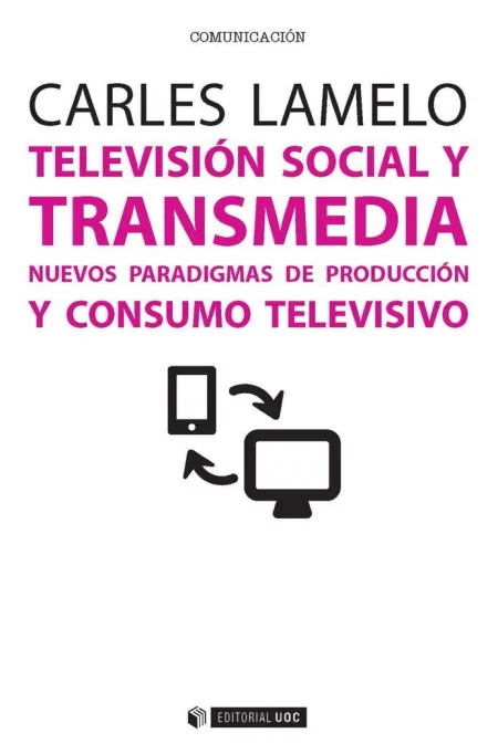 Televisión Social y Transmedia