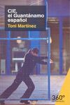CIE, EL GAUNTÁNAMO ESPAÑOL
