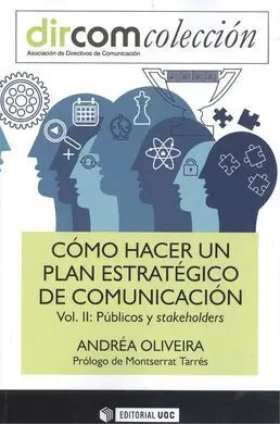 Cómo Hacer un Plan Estratégico de Comunicación. Vol Ii