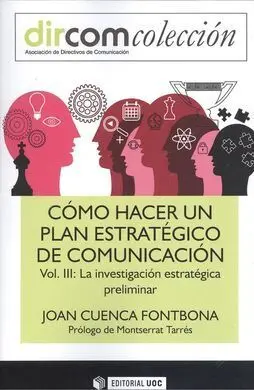 Cómo Hacer un Plan Estratégico de Comunicación. Vol Iii