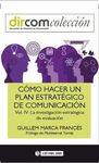 CÓMO HACER UN PLAN ESTRATÉGICO DE COMUNICACIÓN VOL. IV.