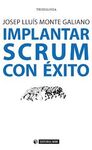 IMPLANTAR SCRUM CON EXITO