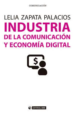 Industria de la Comunicación y Economía Digital