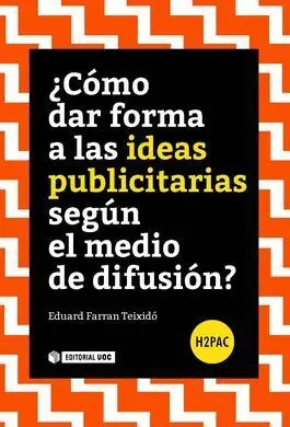 ¿Cómo Dar Forma a las Ideas Publicitarias Según el Medio de Difusión? 