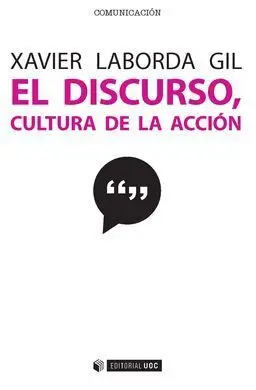 El Discurso, Cultura de la Acción