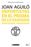DEPORTISTAS EN EL PRISMA DE LO SAGRADO