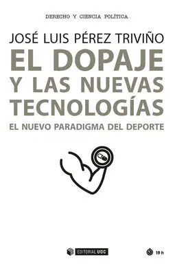 El Dopaje y las Nuevas Tecnologias el Nuevo Paradigma del Deporte