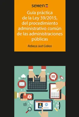Guia Practica de la Ley 39/2015 del Procedimiento