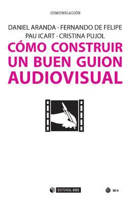 Cómo Construir un Buen Guion Audiovisual