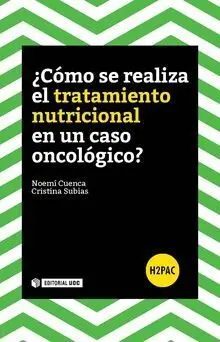 ¿Cómo se Realiza el Tratamiento Nutricional en un Caso Oncológico?