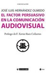 EL FACTOR PERSUASIVO EN LA COMUNICACION AUDIOVISUAL