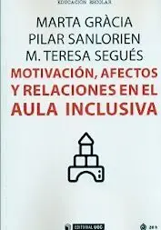 Motivacion Afectos y Relaciones en el Aula Inclusiva