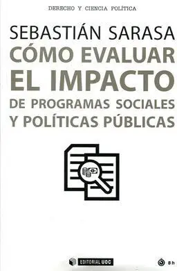Como Evaluar el Impacto de Programas Sociales y Políticas Públicas