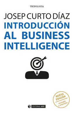 Introducción Al Business Intelligence (Nueva Edición Revisada y Ampliada)