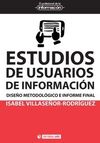 ESTUDIOS DE USUARIOS DE INFORMACION. DISEÑO METODOLOGICO E INFORME FINAL