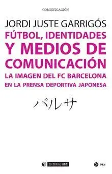 Fútbol, Identidades y Medios de Comunicación