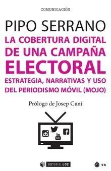 La Cobertura Digital de una Campaña Electoral