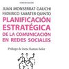 PLANIFICACIÓN ESTRATÉGICA DE LA COMUNICACIÓN EN REDES SOCIALES