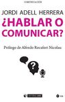¿HABLAR O COMUNICAR?