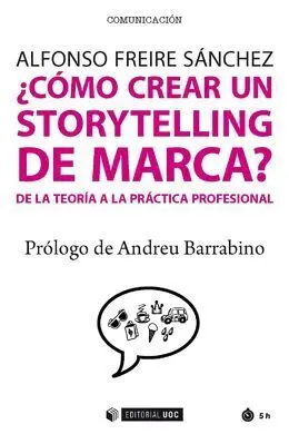 ¿Cómo Crear un Storytelling de Marca?