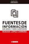 FUENTES DE LA INFORMACIÓN. GUÍA BÁSICA Y NUEVA CLASIFICACIÓN