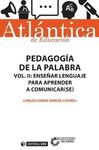 PEDAGOGIA DE LA PALABRA II/ENSEÑAR LENGUAJE PARA A