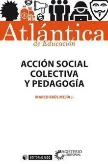 Acción Social Colectiva y Pedagogía