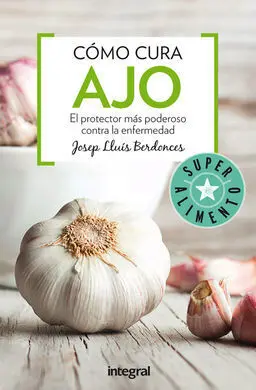Cómo Cura. Ajo