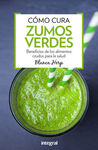 CÓMO CURA. ZUMOS VERDES