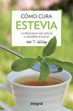 Cómo Cura la Estevia