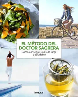 Metodo Sagrera. Una Vida Mas Saludable