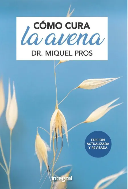 Como Cura la Avena. Ed. Ampliada