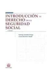 Introducción Al Derecho de la Seguridad Social. 9ª Ed. 2015