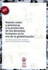 NUEVOS RETOS Y AMENAZAS A LA PROTECCIÓN DE LOS DERECHOS HUMANOS EN LA ERA DE LA GLOBALIZACION