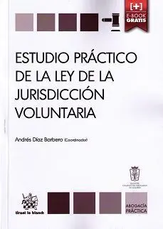 Estudio Práctico de la Ley de la Jurisdicción Voluntaria