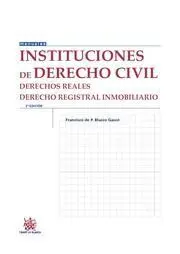 Instituciones de Derecho Civil Derechos Reales