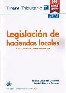 Legislación de Haciendas Locales. 3ª Ed, Actualizada a 10 de Diciembre de 2015